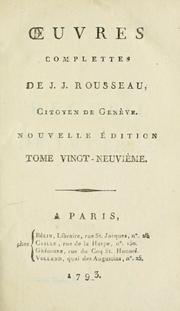 Cover of: Oeuvres complettes de J.J. Rousseau, citoyen de Genève. by Jean-Jacques Rousseau
