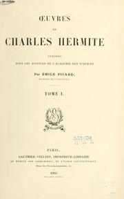 Cover of: OEuvres de Charles Hermite, publiées sous les auspices de l'Académie des sciences by Charles Hermite