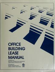 Cover of: Office building lease manual by compiled by BOMA International's Lease Content Task Force.
