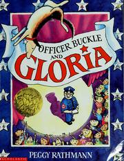 Cover of: Officer Buckle and Gloria by Peggy Rathmann