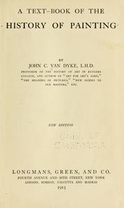 Cover of: A text-book of the history of painting by John Charles Van Dyke