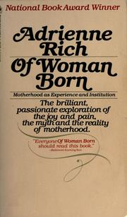 Cover of: Of woman born: motherhood as experience and institution