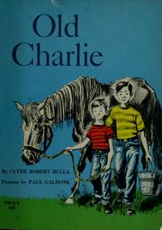 Cover of: Old Charlie. by Clyde Robert Bulla