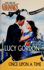 Cover of: Once upon a time by Lucy Gordon