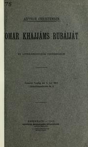 Cover of: Omar Khajjâms Rubâijât: en litteraerhistorisk undersøgelse.