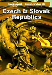 Cover of: Lonely Planet Czech and Slovak Republics (Lonely Planet Travel Survival Kit)