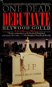 Cover of: One dead debutante by Heywood Gould