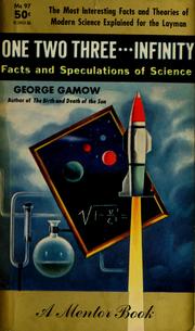 Cover of: One, two, three ... infinity: facts & speculations of science