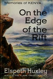 On the edge of the rift by Elspeth Huxley
