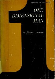 Cover of: One dimensional man: studies in the ideology of advanced industrial society.