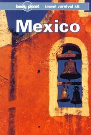Mexico : a Lonely Planet travel survival kit
