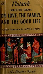 Cover of: On love, the family, and the good life: selected essays.