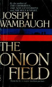 Cover of: The onion field. by Joseph Wambaugh
