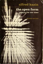 The Open Form essays for Our Time Alfred Kazin