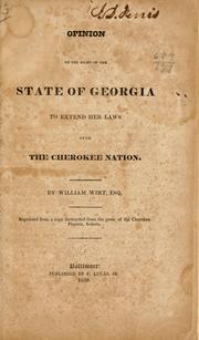Cover of: Opinion on the right of the state of Georgia to extend her laws over the Cherokee nation