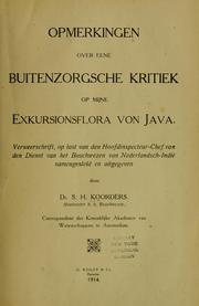Cover of: Opmerkingen over eene Buitenzorgsche Kritiek op mijne Exkursionsflora von Java by Sijfert Hendrik Koorders