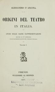 Cover of: Origini del teatro in Italia: studj sulle sacre rappresentazioni seguiti da un'appendice sulle rappresentazioni del contado toscano.