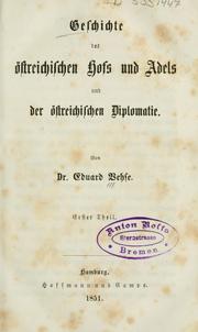 Cover of: Geschichte des ostreichischen hofs und adels und der ostreichischen diplomatie.