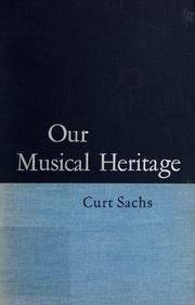 Cover of: Our musical heritage: a short history of music.