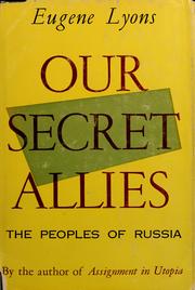 Cover of: Our secret allies, the peoples of Russia.