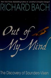 Cover of: Out of my mind: the discovery of Saunders-Vixen
