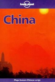 Cover of: Lonely Planet China (China a Travel Survival Kit, 6th ed) by Robert Storey, Nicko Goncharoff, Caroline Liou