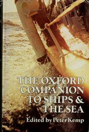 Cover of: The Oxford companion to ships & the sea by edited by Peter Kemp ; [line drawings by Peter Milne and the OUP drawing office].