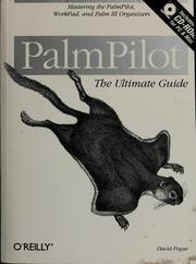 Cover of: PalmPilot: the ultimate guide