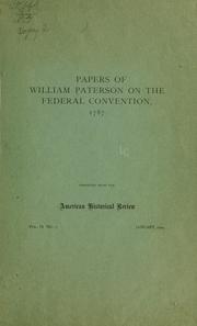 Cover of: Papers of William Paterson on the Federal convention, 1787 ...