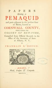 Cover of: Papers relating to Pemaquid and parts adjacent in the present state of Maine, known as Cornwall County, when under the colony of New York