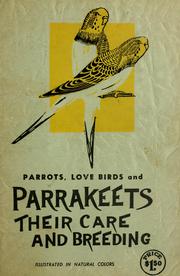 Cover of: Parrakeets: their care and breeding ...