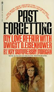 Cover of: Past forgetting by Kay Summersby Morgan