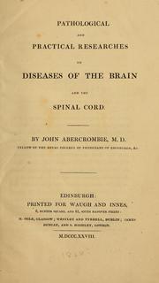 Cover of: Pathological and practical researches on diseases of the brain and the spinal cord