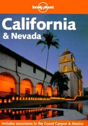 California & Nevada by Andrea Schulte-Peevers, David Schulte-Peevers, Nancy Keller, Marisa Gierlich, Scott McNeely, James Lyon, Tony Wheeler