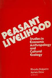 Cover of: Peasant livelihood by Rhoda Halperin, James Dow, editors.