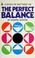Cover of: The perfect balance
