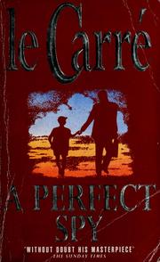 Cover of: A perfect spy by John le Carré