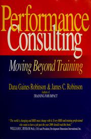 Cover of: Performance consulting: moving beyond training