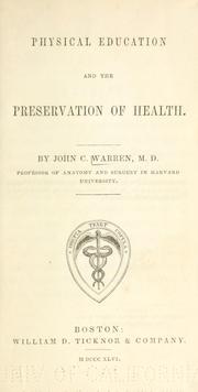 Cover of: Physical education and the preservation of health.