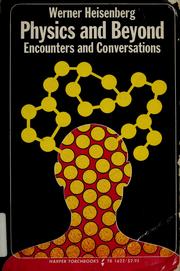 Cover of: Physics and beyond: encounters and conversations