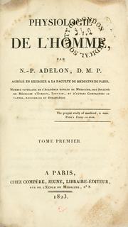Cover of: Physiologie de l'homme. by Nicolas Philibert Adelon