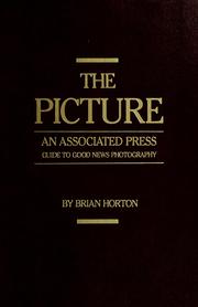 Cover of: The picture: an Associated Press guide to good news photography