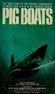 Cover of: Pig boats: the true story of the fighting submarines of World War II ...