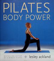 Cover of: Pilates body power: reshape your body & transform your life