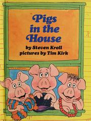 Cover of: Pigs in the house by Steven Kroll
