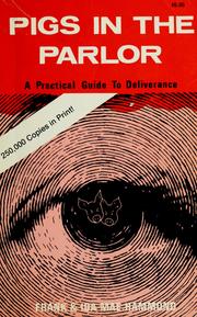 Cover of: Pigs in the parlor: a practical guide to deliverance