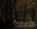 Cover of: Plants in the landscape