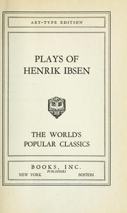 Cover of: Plays of Henrik Ibsen.