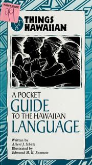 A pocket guide to the Hawaiian language by Albert J. Schütz