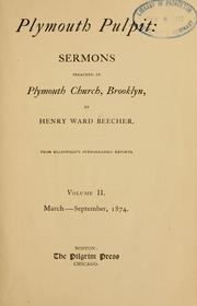 Cover of: Plymouth pulpit: sermons preached in Plymouth church, Brooklyn